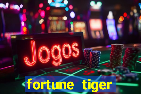 fortune tiger aposta 1 real